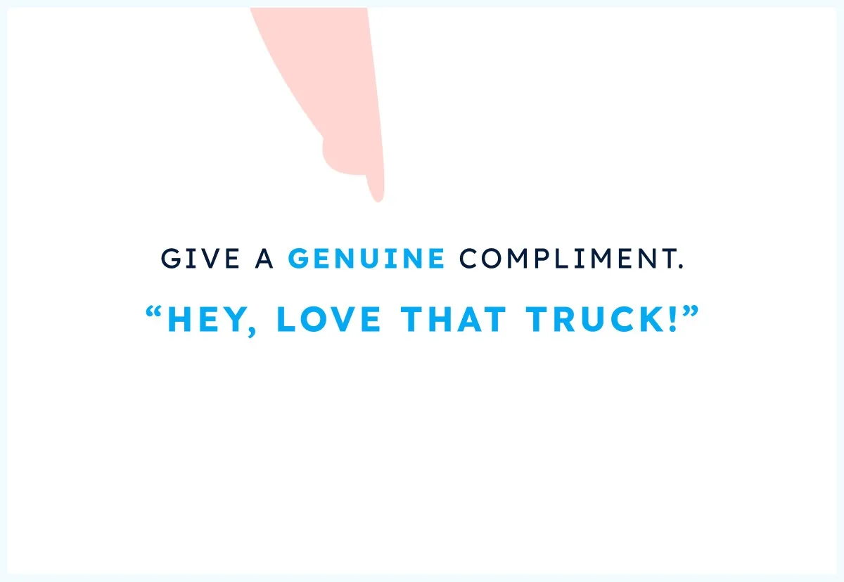 Open every customer interaction with a genuine compliment